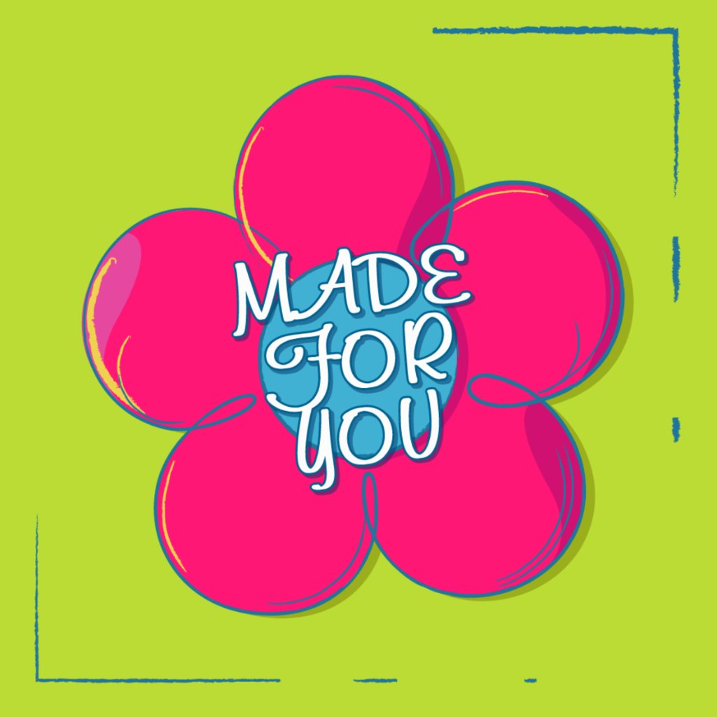 Made For You
